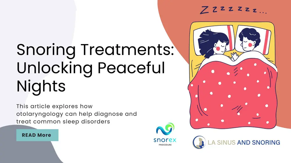 Snoring Treatments: Unlocking Peaceful Nights