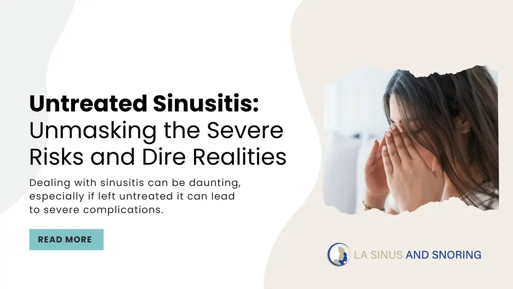 Untreated Sinusitis: Unmasking the Severe Risks and Dire Realities