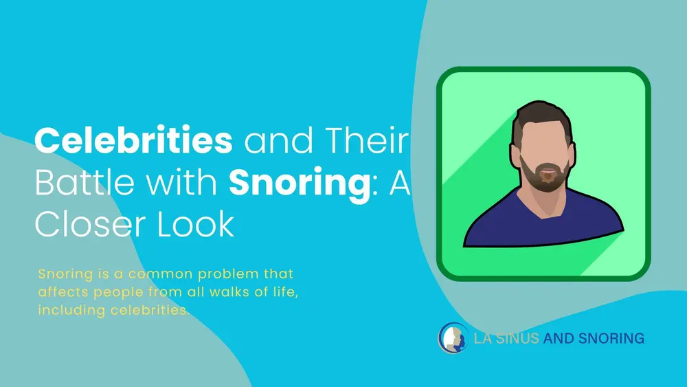 Celebrities and Their Battle with Snoring: A Closer Look
