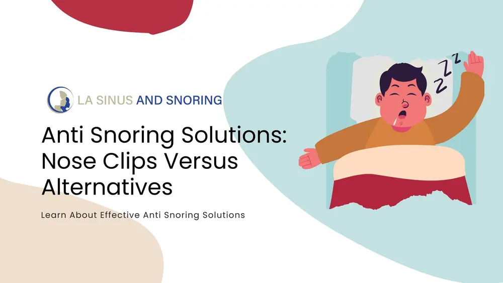Effective Anti Snoring Solutions: Nose Clips Versus Alternatives
